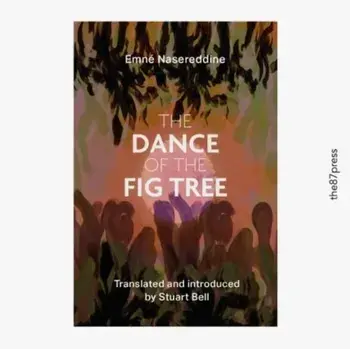 The Dance of the Fig Tree, Paperback/Emne Nasreddine