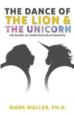 The Dance of the Lion and the Unicorn - Mark Waller