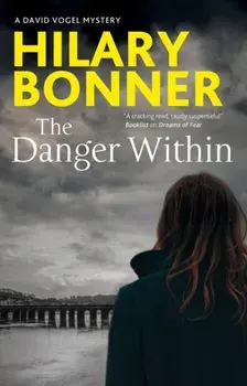 The Danger Within. Main, Hardback/Hilary Bonner