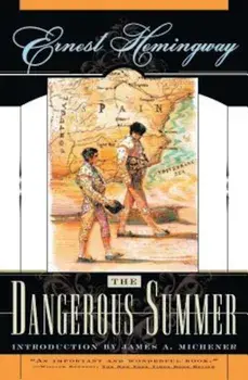 The Dangerous Summer, Paperback/Ernest Hemingway