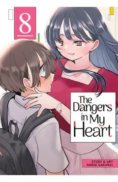 The Dangers in My Heart Vol. 8 - Norio Sakurai