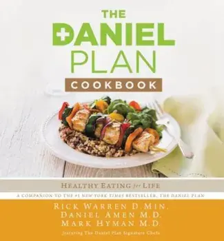 The Daniel Plan Cookbook: Healthy Eating for Life, Hardcover/Rick Warren