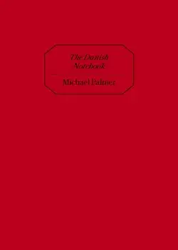 The Danish Notebook, Paperback/Michael Palmer