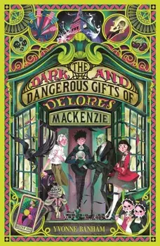 The Dark and Dangerous Gifts of Delores Mackenzie, Paperback/***