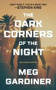 The Dark Corners of the Night, Paperback/Meg Gardiner