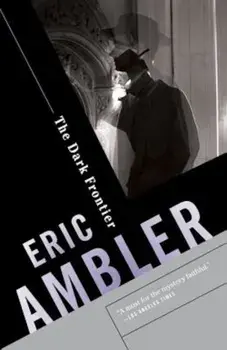 The Dark Frontier, Paperback/Eric Ambler
