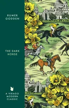 The Dark Horse. A Virago Modern Classic, Paperback/Rumer Godden