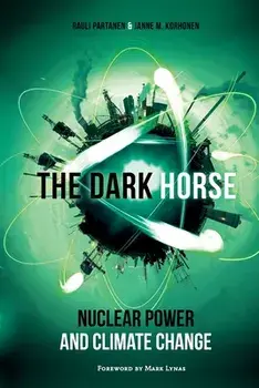 The Dark Horse: Nuclear Power and Climate Change, Paperback/Janne M. Korhonen