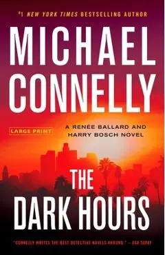 The Dark Hours - Michael Connelly