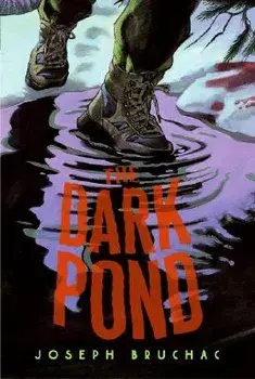 The Dark Pond, Paperback/Joseph Bruchac
