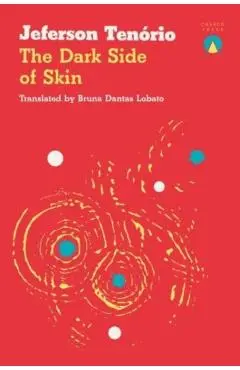 The Dark Side of Skin - Jeferson Tenório