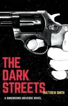 The Dark Streets, Paperback/Matthew Smith