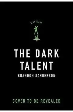 The Dark Talent: Alcatraz vs. the Evil Librarians - Brandon Sanderson
