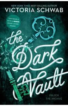 The Dark Vault: Unlock the Archive - Victoria Schwab