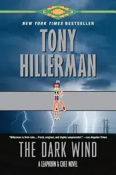 The Dark Wind: A Leaphorn and Chee Novel, Paperback/Tony Hillerman