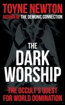The Dark Worship, Paperback/Toyne Newton