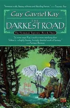 The Darkest Road - Guy Gavriel Kay