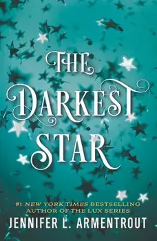 The Darkest Star, Paperback/Jennifer L. Armentrout