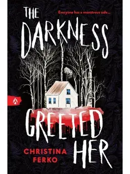 The Darkness Greeted Her, Paperback/Christina Ferko