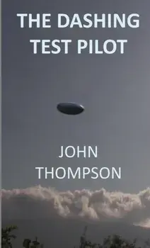 The Dashing Test Pilot, Paperback/John Thompson