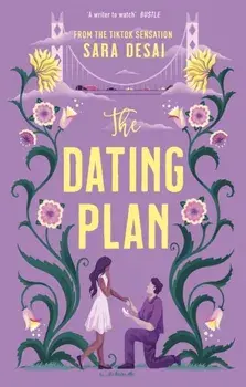 The Dating Plan. the one you saw on TikTok! The fake dating rom-com you need, Paperback/Sara Desai