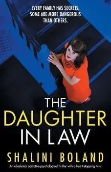 The Daughter-in-Law: An absolutely addictive psychological thriller with a heart-stopping twist, Paperback/Shalini Boland
