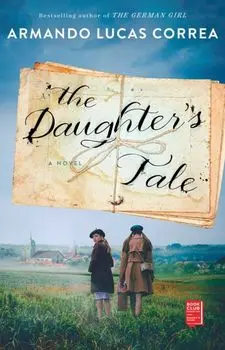 The Daughter's Tale, Paperback/Armando Lucas Correa