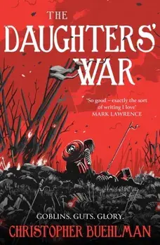 The Daughters' War, Paperback/Christopher Buehlman