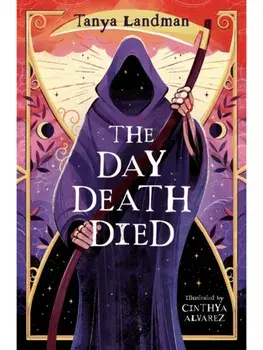 The Day Death Died, Paperback/Tanya Landman