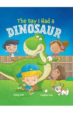 The Day I Had a Dinosaur - Vaughan Duck