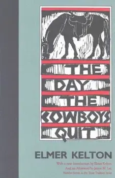 The Day the Cowboys Quit, Paperback/Elmer Kelton