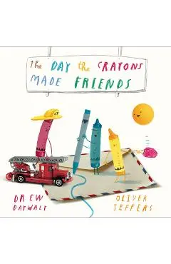The Day the Crayons Made Friends - Drew Daywalt