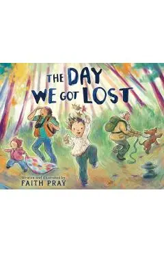 The Day We Got Lost - Faith Pray