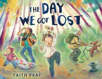 The Day We Got Lost, Hardback/Faith Pray