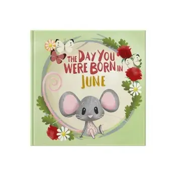 The Day You Were Born In June. . ., Paperback/Lucy Tapper