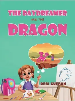 The Daydreamer and the Dragon, Paperback/Debi Gueron