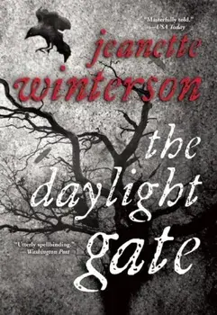 The Daylight Gate, Paperback/Jeanette Winterson