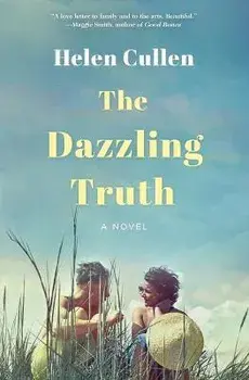 The Dazzling Truth, Paperback/Helen Cullen