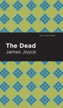 The Dead, Paperback/James Joyce