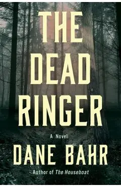 The Dead Ringer - Dane Bahr