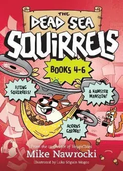 The Dead Sea Squirrels 3-Pack Books 4-6: Squirrelnapped! / Tree-Mendous Trouble / Whirly Squirrelies, Paperback/Mike Nawrocki