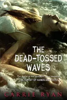 The Dead-Tossed Waves, Paperback/Carrie Ryan