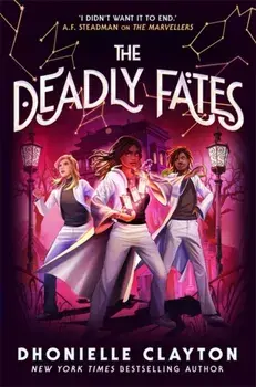 The Deadly Fates (The Marvellers 3), Paperback/Dhonielle Clayton