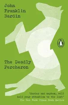 The Deadly Percheron, Paperback/John Franklin Bardin