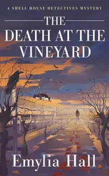 The Death at the Vineyard, Paperback/Emylia Hall