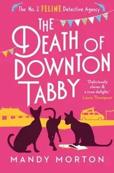 The Death of Downton Tabby, Paperback/Mandy Morton