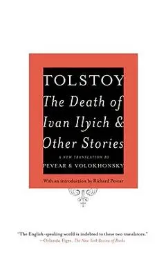 The Death of Ivan Ilyich and Other Stories - Leo Tolstoy