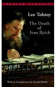 The Death of Ivan Ilyich - Leo Tolstoy