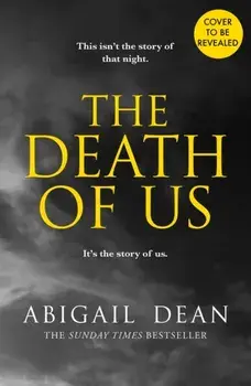 The Death of Us, Hardback/Abigail Dean