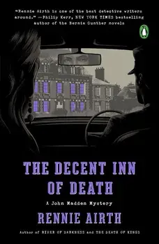 The Decent Inn of Death: A John Madden Mystery, Paperback/Rennie Airth